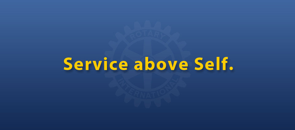 Interact believes in placing Service Above Self.