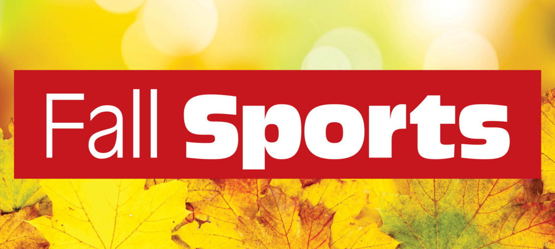  Plan now for the Finley fall sports program.    